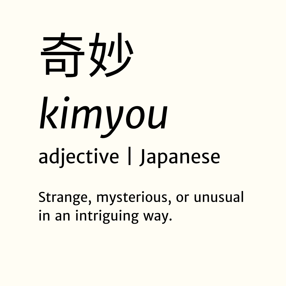 Text graphic displaying the Japanese word "kimyou" (奇妙), noted as an adjective, meaning strange, mysterious, or unusual in an intriguing way.