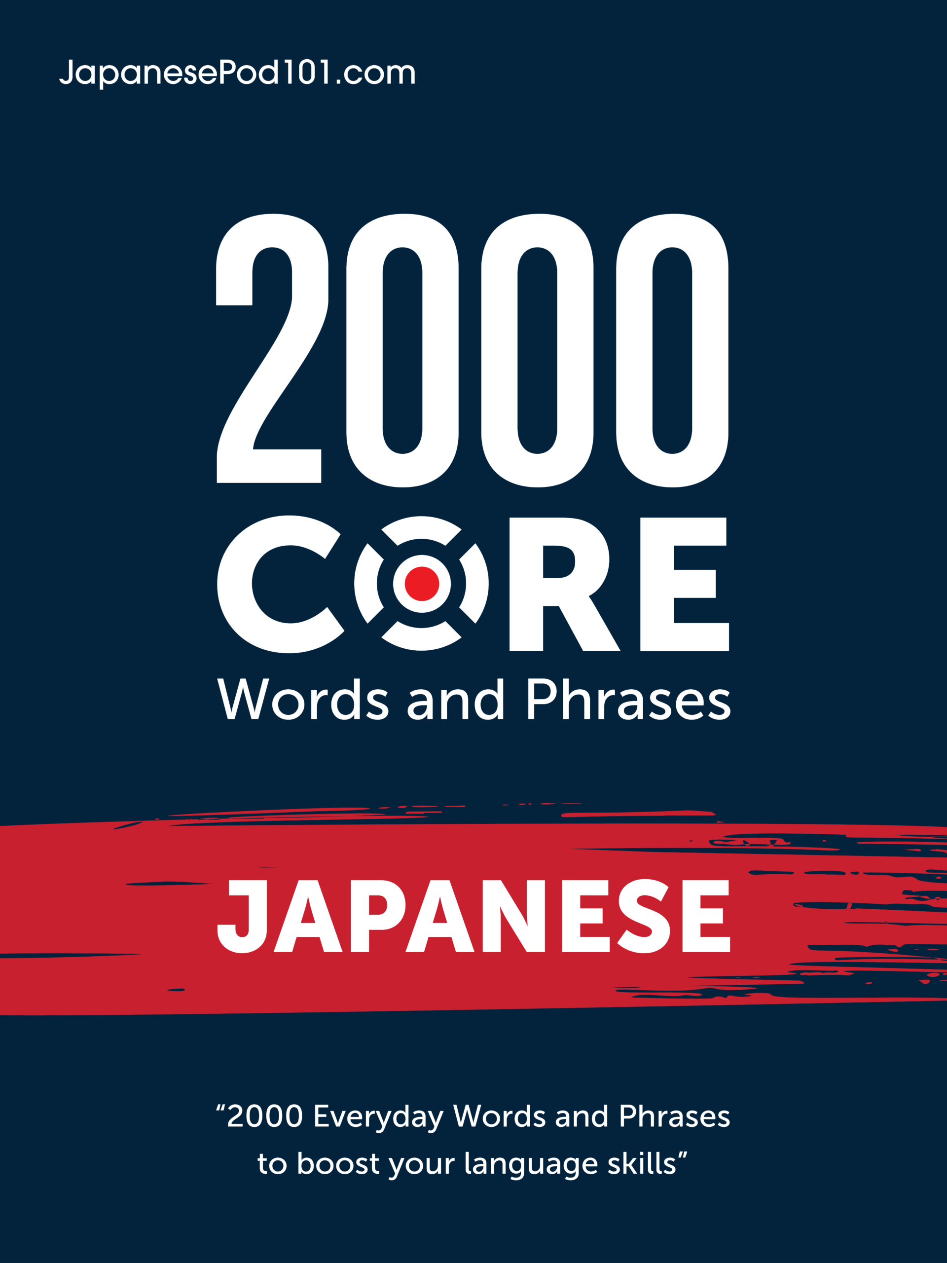 Book cover titled "2000 Core Words and Phrases - Japanese" with a red brush stroke and tagline: "2000 Everyday Words and Phrases to boost your language skills. This ebook is one of the japanesepod101 free pdf downloads.