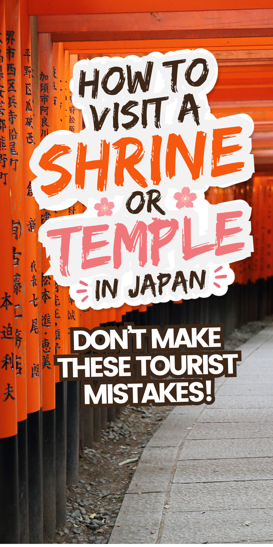 A pathway lined with red torii gates and Japanese writing, overlaid with text about visiting shrines or temples in Japan and avoiding tourist mistakes.